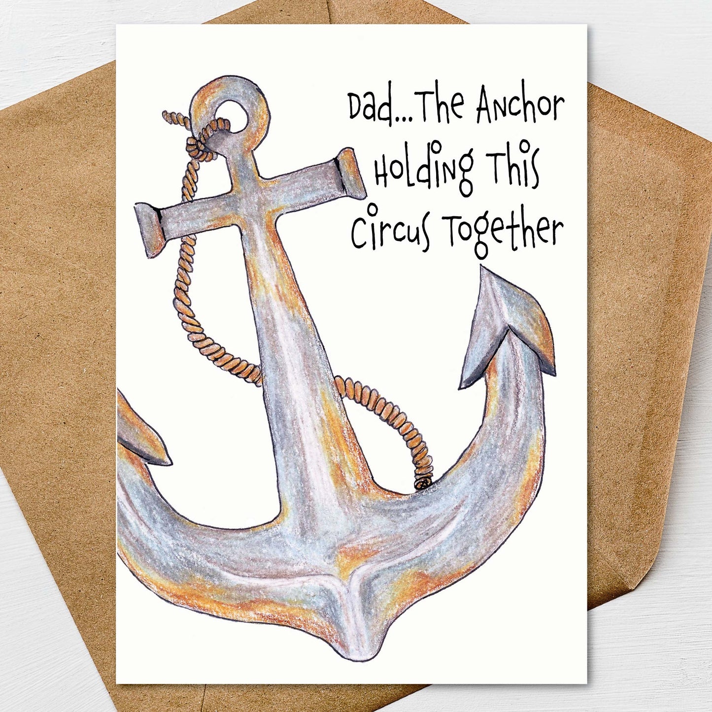 Anchor Fathers Day Card for Dads holding the circus together.