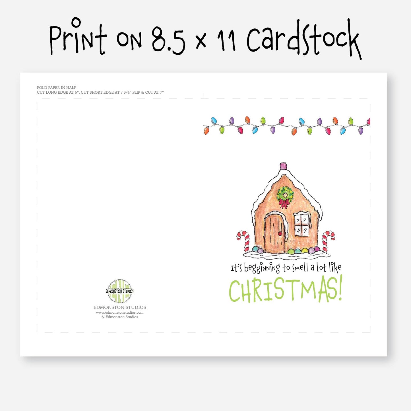 Printable It's Beginning to Smell A Lot Like Christmas Gingerbread Greeting Card