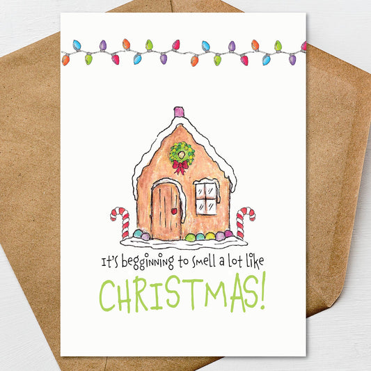 Printable It's Beginning to Smell A Lot Like Christmas Gingerbread Greeting Card