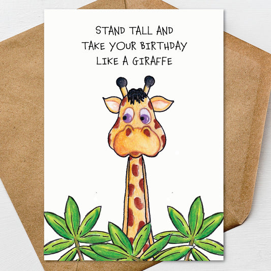 Printable Stand Tall and Take Your Birthday Like A Giraffe Happy Birthday Greeting Card