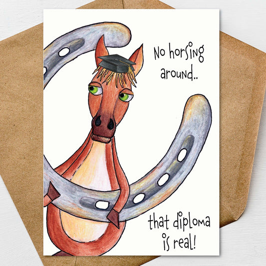 Funny Horse Graduation Card, No Horsing Around, Congrats Graduate Card, Pun Card 5x7 Personalize