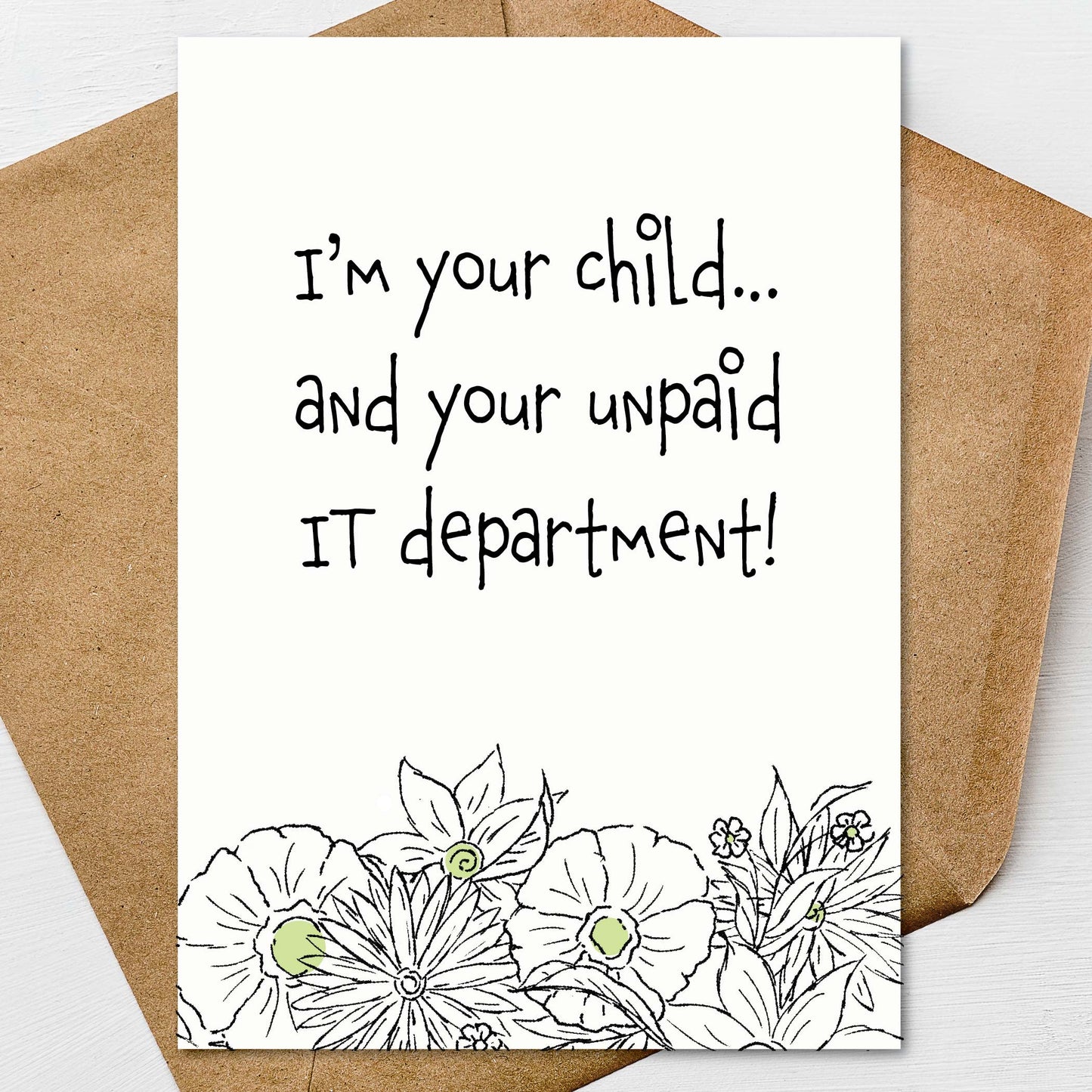 Funny Mother’s Day Card Unpaid IT Department Sarcastic Mom Humor Card Gift 5x7 Personalize