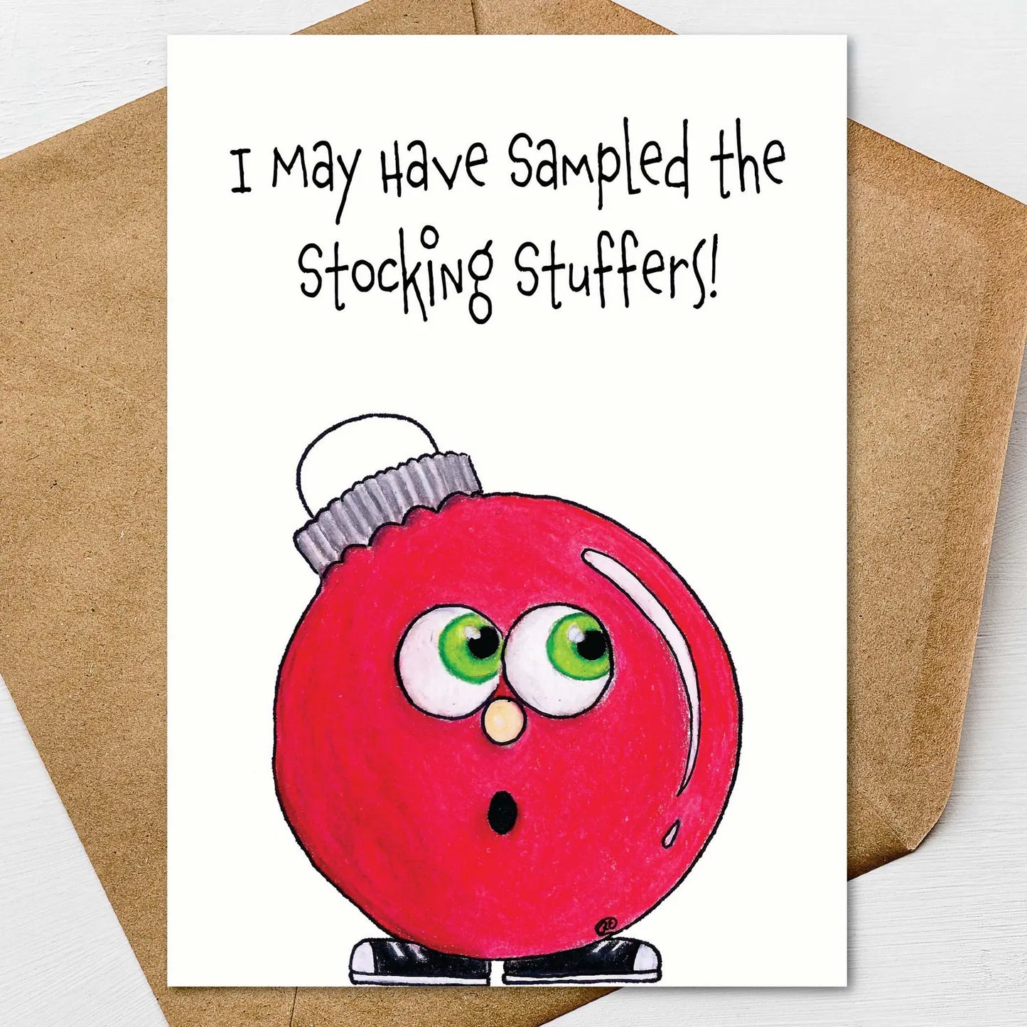 Funny Christmas Card, I May Have Sampled the Stocking Stuffers, Humorous Holiday Card, Cute Ornament Christmas Card, Personalized Card