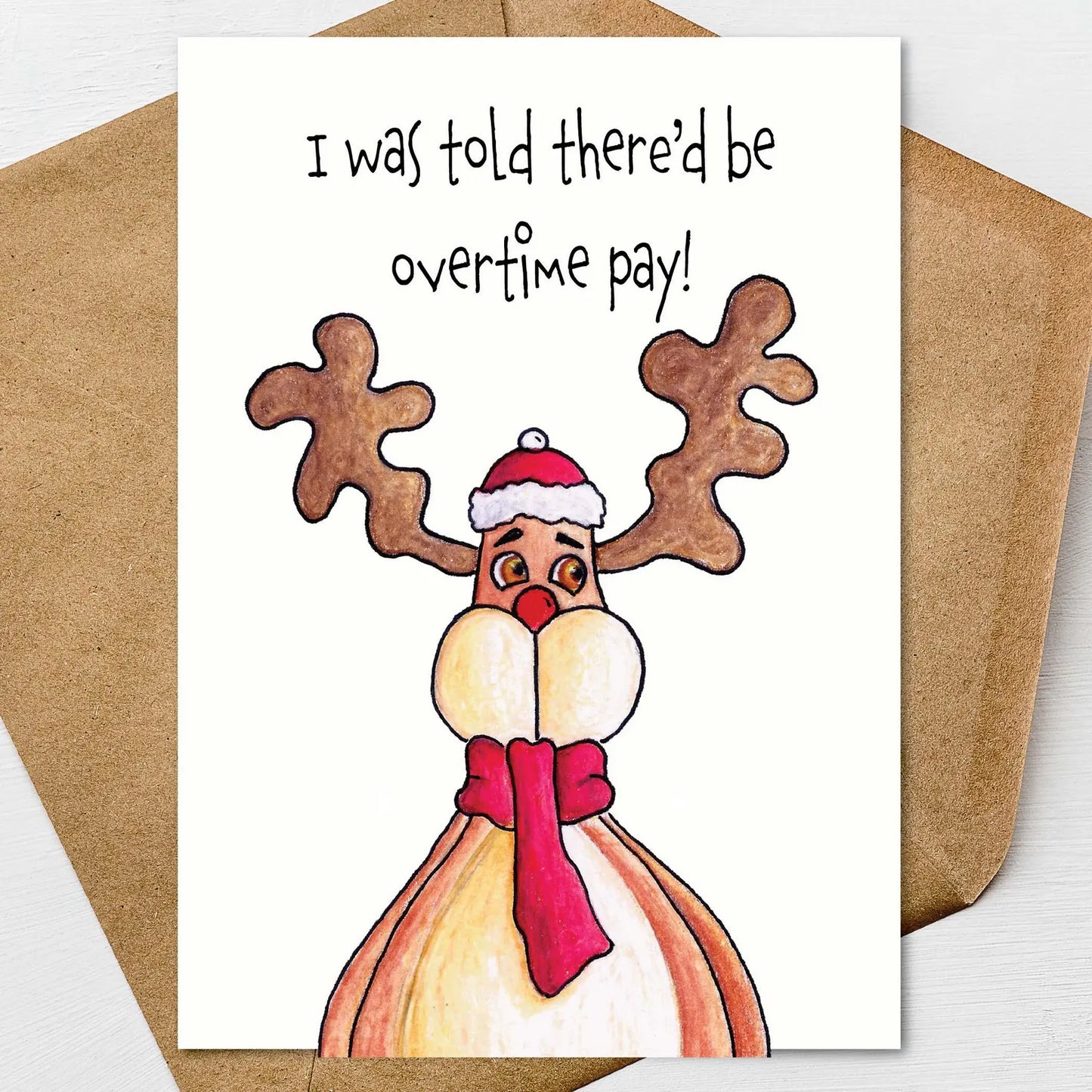 Funny Reindeer Christmas Card, I Was Told There'd Be Overtime Pay, Sarcastic Holiday Card, Humorous Xmas Greeting, Personalized