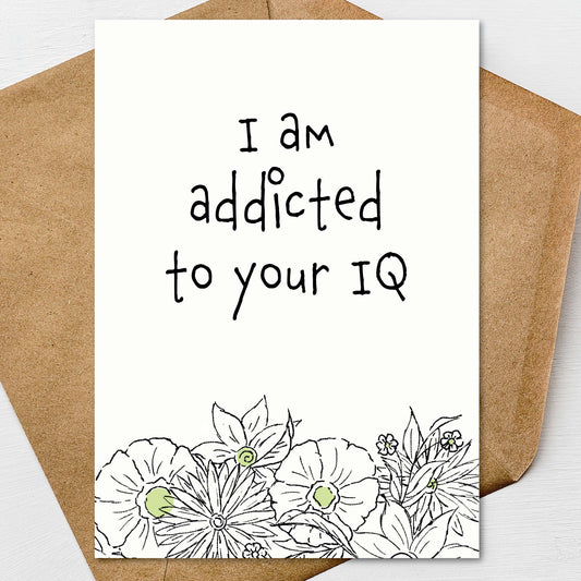 Funny Graduation Card “Addicted to Your IQ” Smart Congrats Card 5x7 Personalized