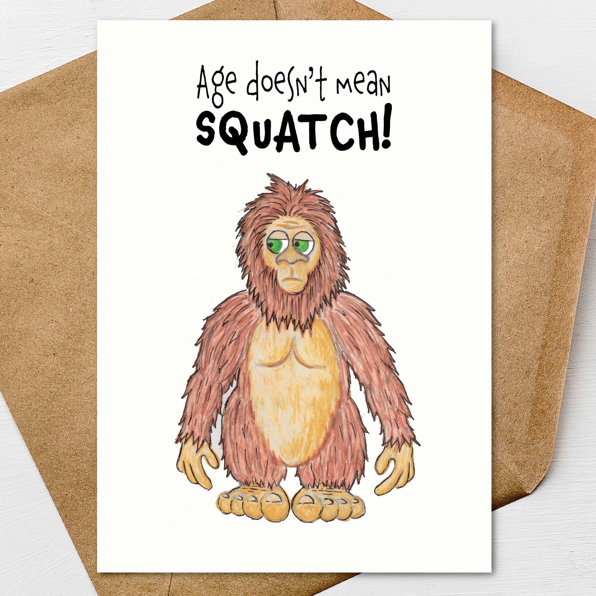 Hand illustrated Sasquatch birthday card with funny Bigfoot design and humorous birthday greeting
