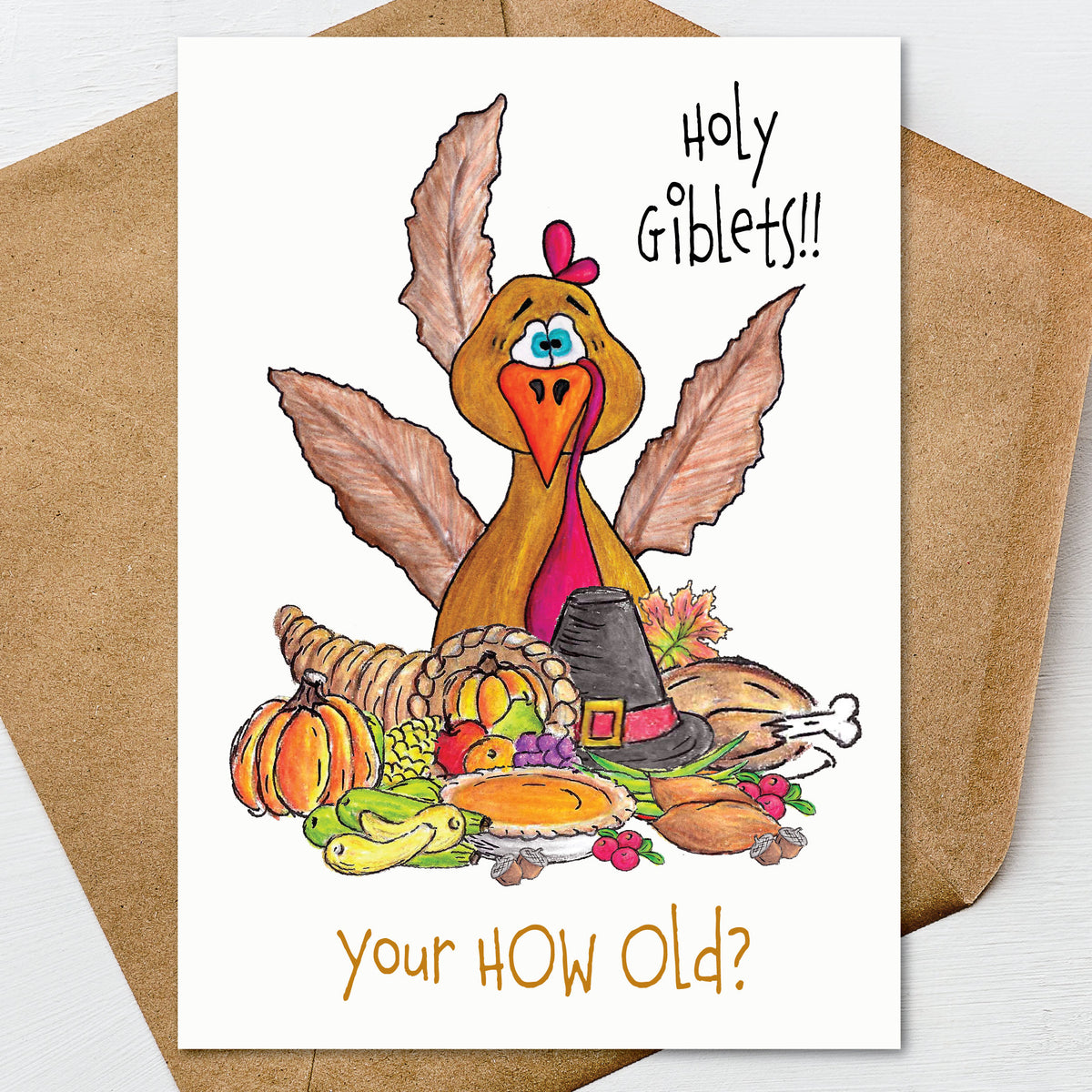 Funny Thanksgiving Birthday Card, Holy Giblets! Your HOW Old?