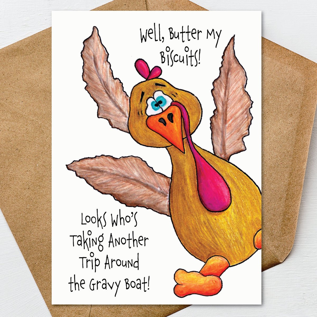 Funny Thanksgiving Birthday Card, Well Butter My Biscuits Look Who's Taking Another Trip Around the Gravy Boat