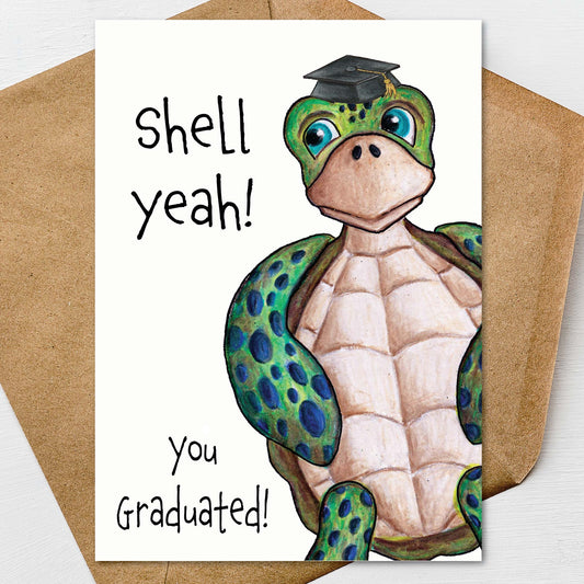 Funny Turtle Graduation Card, Shell Yeah! You Graduated, Congrats 5x7 Personalize